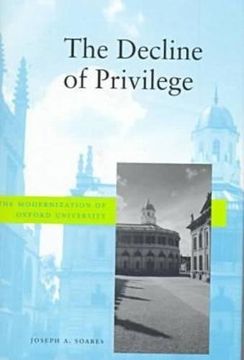 portada The Decline of Privilege: The Modernization of Oxford University (en Inglés)