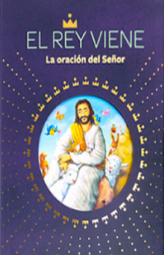 portada El rey Viene la Oracion del Señor (in Spanish)