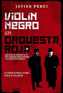 portada Violín Negro en Orquesta Roja (Algaida Literaria - Premio Ateneo Ciudad de Valladolid)