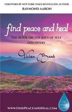 portada Find Peace and Heal: A Book on the Joys of Self Discovery