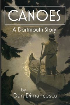 portada Canoes: A Dartmouth Story (en Inglés)