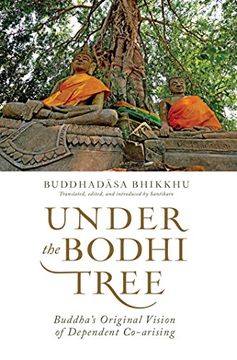 portada Under the Bodhi Tree: Buddha's Original Vision of Dependent Co-arising