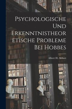 portada Psychologische Und Erkenntnistheoretische Probleme Bei Hobbes [microform] (en Inglés)