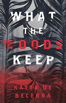 portada What the Woods Keep (en Inglés)