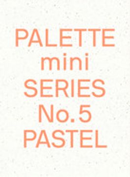 portada Palette Mini 05: Pastel: New Light-Toned Graphics 