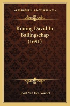 portada Koning David In Ballingschap (1691)