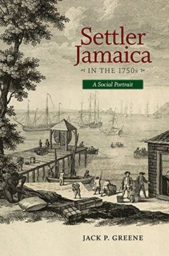 portada Settler Jamacia in the 1750S: A Social Portrait (Early American Histories) (en Inglés)