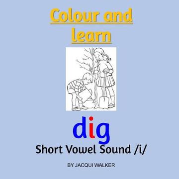 portada Short Vowel Sound /i/ (British English): Colour & learn (en Inglés)
