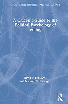 portada A Citizen’S Guide to the Political Psychology of Voting (Citizen Guides to Politics and Public Affairs) (en Inglés)