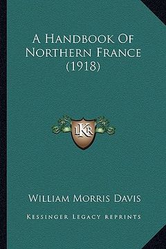 portada a handbook of northern france (1918) (en Inglés)