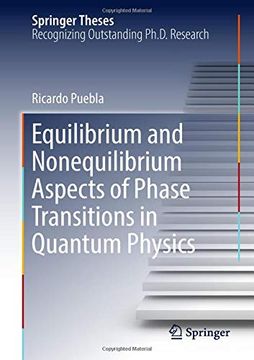 portada Equilibrium and Nonequilibrium Aspects of Phase Transitions in Quantum Physics (Springer Theses) (in English)