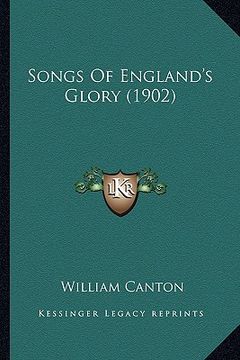 portada songs of england's glory (1902) (in English)