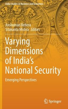 portada Varying Dimensions of India's National Security: Emerging Perspectives (en Inglés)