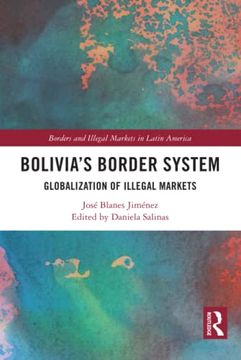 portada Bolivia's Border System (Borders and Illegal Markets in Latin America) 