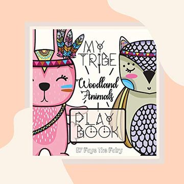 portada My Tribe; Woodland Animals Play Book [Paperback Teacher Edition] (Little Lessons of Light) (en Inglés)