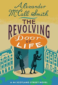 portada The Revolving Door of Life: A 44 Scotland Street Novel