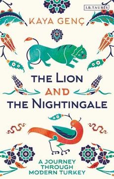portada The Lion and the Nightingale: A Journey Through Modern Turkey (in English)