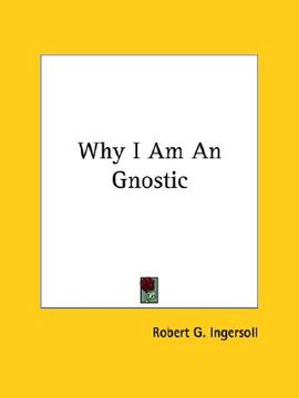 portada why i am an gnostic (en Inglés)
