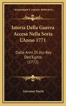 portada Istoria Della Guerra Accesa Nella Soria L'Anno 1771: Dalle Armi Di Aly-Bey Dell'Egitto (1772) (in Italian)