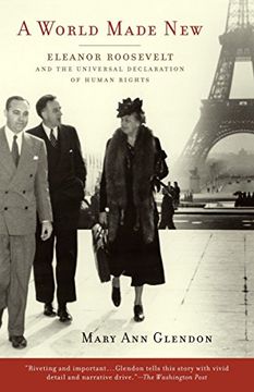 portada A World Made New: Eleanor Roosevelt and the Universal Declaration of Human Rights (libro en Inglés)