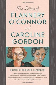 portada The Letters of Flannery O'connor and Caroline Gordon (en Inglés)