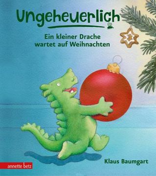 portada Ungeheuerlich - ein Kleiner Drache Wartet auf Weihnachten (in German)