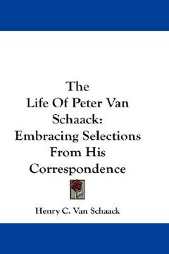 portada the life of peter van schaack: embracing selections from his correspondence