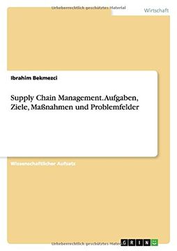 portada Supply Chain Management. Aufgaben, Ziele, Maßnahmen und Problemfelder (German Edition)