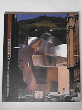 portada Frank o Gehry: Guggenheim Museo Bilbao