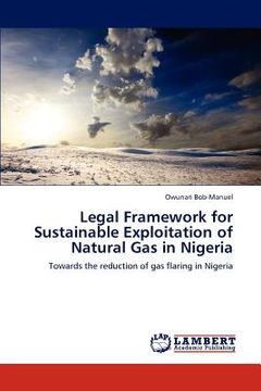 portada legal framework for sustainable exploitation of natural gas in nigeria (en Inglés)