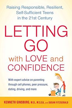 portada Letting go With Love and Confidence: Raising Responsible, Resilient, Self-Sufficient Teens in the 21St Century (in English)