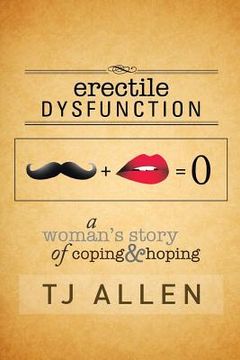 portada Erectile Dysfunction: A Woman's Story of Coping & Hoping (in English)
