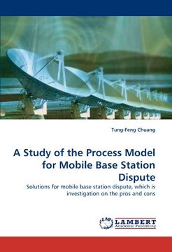 portada a study of the process model for mobile base station dispute (en Inglés)
