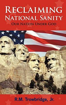 portada Reclaiming National Sanity: Our Nation Under god (en Inglés)