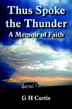 portada thus spoke the thunder: a memoir of faith (en Inglés)