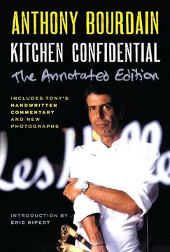 portada Kitchen Confidential Annotated Edition: Adventures in the Culinary Underbelly (en Inglés)