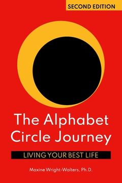 portada The Alphabet Circle Journey: Living Your Best Life (en Inglés)