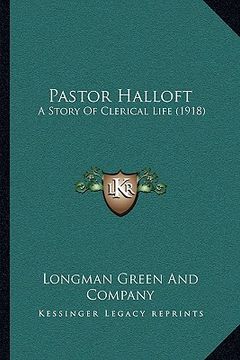 portada pastor halloft: a story of clerical life (1918) (in English)