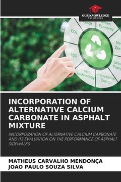 portada Incorporation of Alternative Calcium Carbonate in Asphalt Mixture (en Inglés)