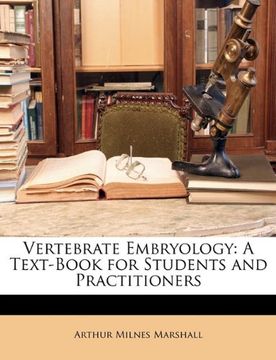 portada Vertebrate Embryology: A Text-Book for Students and Practitioners (in English)