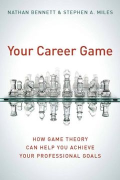 portada Your Career Game: How Game Theory can Help you Achieve Your Professional Goals (in English)