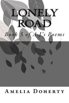 portada Lonely Road: Book 5 of A.J's Poems (en Inglés)