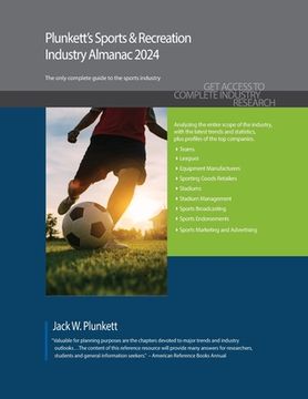 portada Plunkett's Sports & Recreation Industry Almanac 2024: Sports & Recreation Industry Market Research, Statistics, Trends and Leading Companies