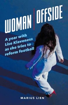 portada Woman Offside: A year with Lise Klaveness as she tries to reform football