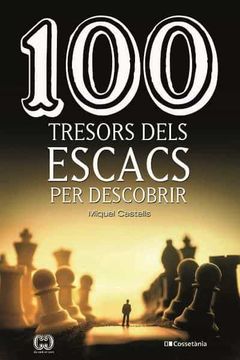 portada 100 Tresors Dels Escacs per Descobrir (en Catalá)