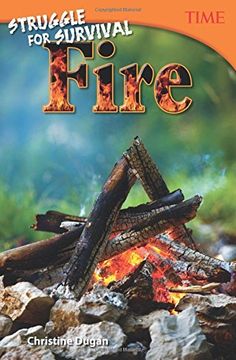portada Struggle for Survival: Fire (Time for Kids Nonfiction Readers: Struggle for Survival)