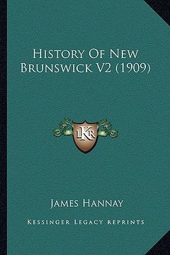 portada history of new brunswick v2 (1909) (in English)