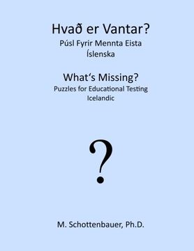 portada What's Missing?  Puzzles for Educational Testing: Icelandic (Icelandic Edition)