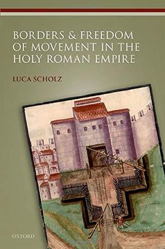 portada Borders and Freedom of Movement in the Holy Roman Empire (Studies in German History) (en Inglés)