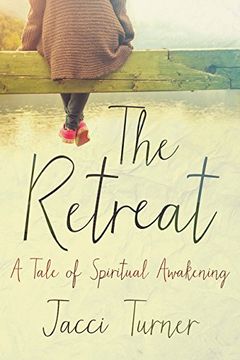 portada The Retreat: A Tale Of Spiritual Awakening (en Inglés)